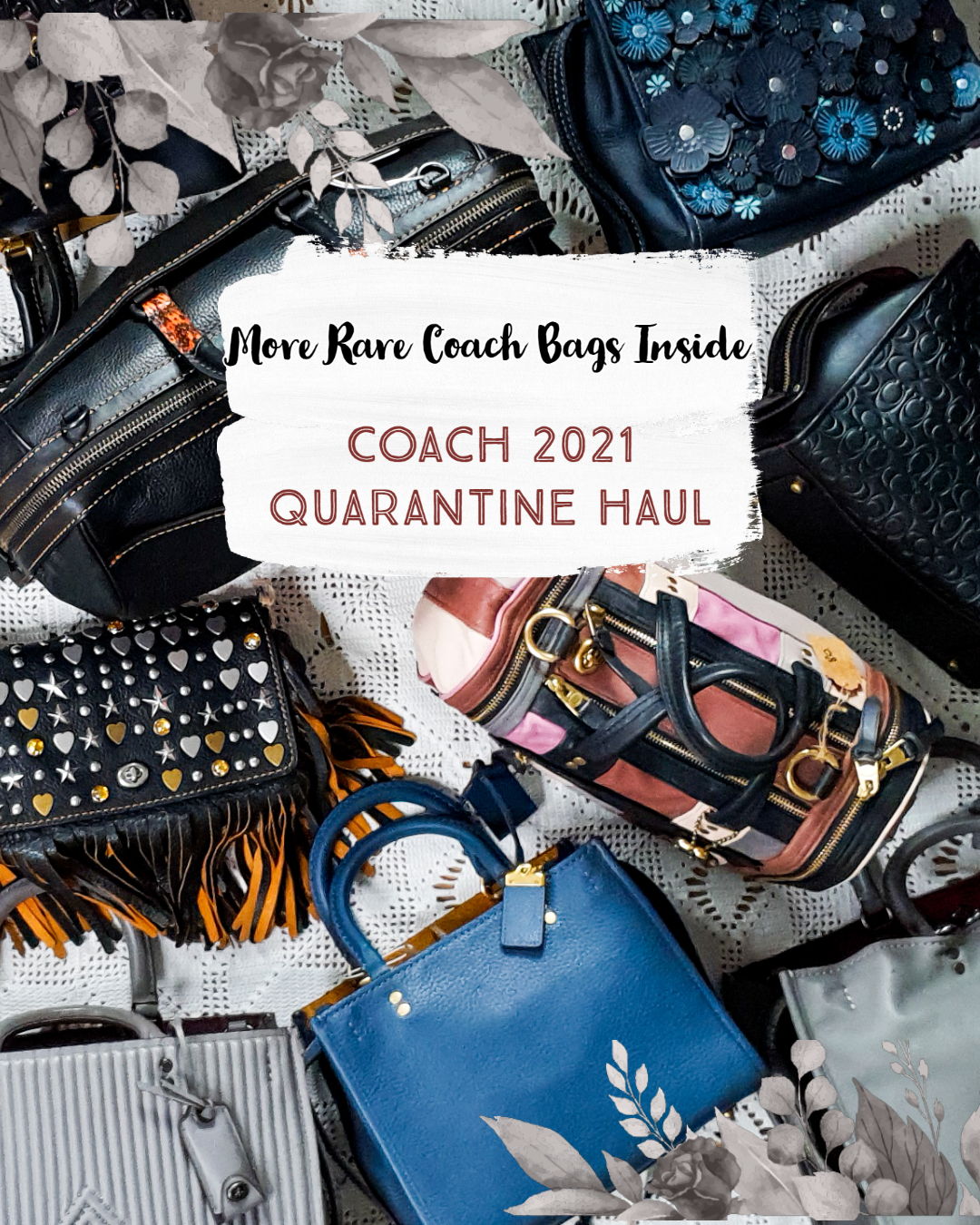 Coach 2021 Quarantine Haul 15 Bags Including Some Rare Beauties